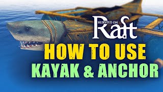 HOW TO USE KAYAK IN SURVIVAL ON RAFT? | SURVIVAL AND CRAFT | RAFT MULTIPLAYER ANDROID / IOS
