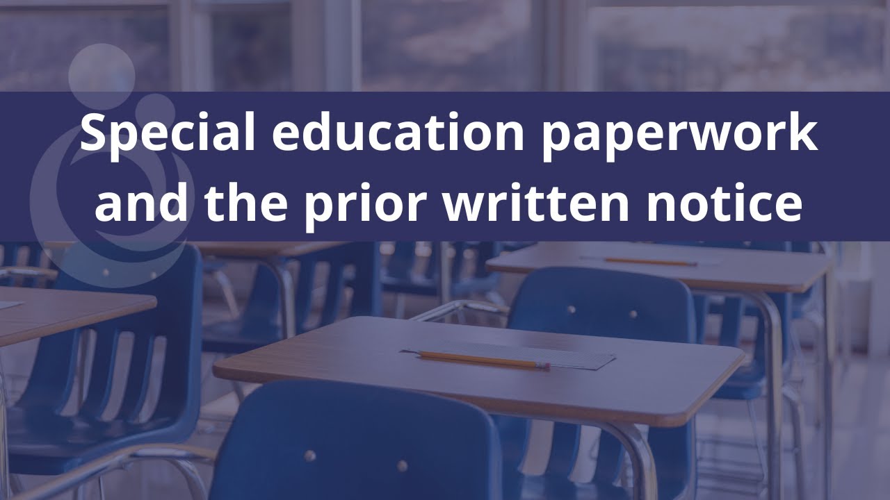 Special education paperwork and the prior written notice - YouTube