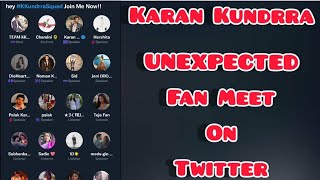 Karan Kundrra Unexpected Fan Meet on Twitter Space || Karan Is at Airport || TejRan