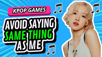 Avoid Saying The Same Thing As Me - K-POP Edition | CHRYSTAL KPOP GAMES
