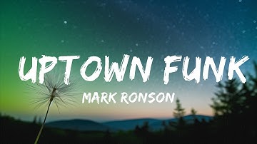1 Hour |  Mark Ronson - Uptown Funk (Lyrics) ft. Bruno Mars  | Lyrics Mind Loop