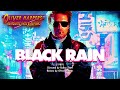 Black Rain (1989) Retrospective / Review