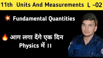 Class 11 Units And Measurements 02 || System Of Units || Fundamental Quantities #The Physics Time