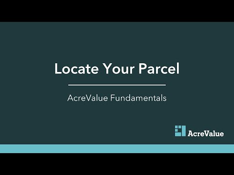 Locate Your Parcel - AcreValue Fundamentals - video from AcreValue
