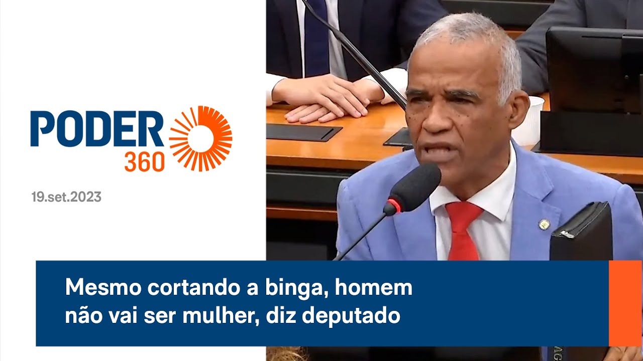 Durante votação de projeto, deputado diz que “homem tem binga e