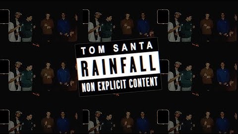 Tom Santa - Rainfall (Official Lyric Video)