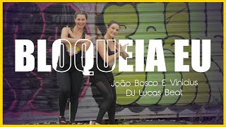 Go Jump Coreografia - Bloqueia Eu (João Bosco E Vinicius, DJ Lucas Beat)