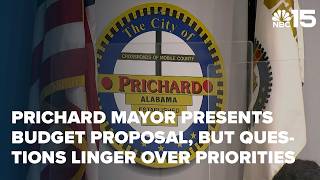 Prichard mayor presents budget proposal, but questions linger over city's priorities - NBC 15