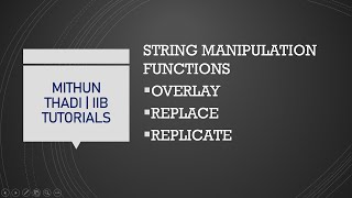 IIB|Compute Node| ESQL String Manipulation Functions| OVERLAY | REPLACE | REPLICATE