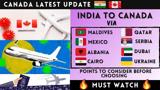 IMPORTANT | India to Canada | India to Canada Indirect Route | Canada Travel Update