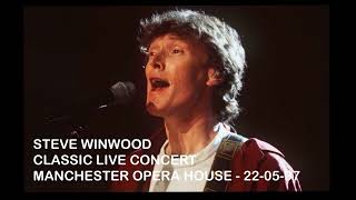 Steve Winwood (Live From Manchester Opera House 22-05-97) (Classic Live Concert)