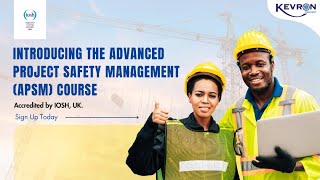 Master Project Safety with #IOSH Advanced Project Safety Management #KevronGroup