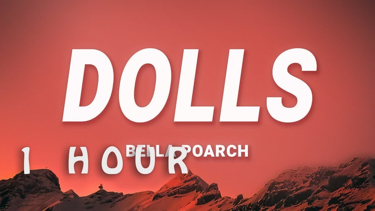 [ 1 HOUR ] Bella Poarch Dolls (Lyrics) YouTube