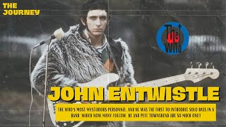 John Entwistle As Quietest Man In Private But Loudest Man On Stage, The Who Where He Experimented