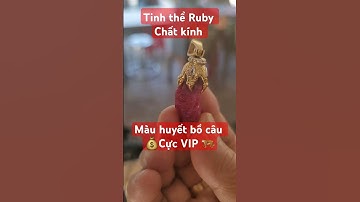 🚘 một viên tinh thể đá Ruby 🦋chất kính màu đỏ huyết bồ câu cực kỳ VIP 💸🐅💰☘️🐫