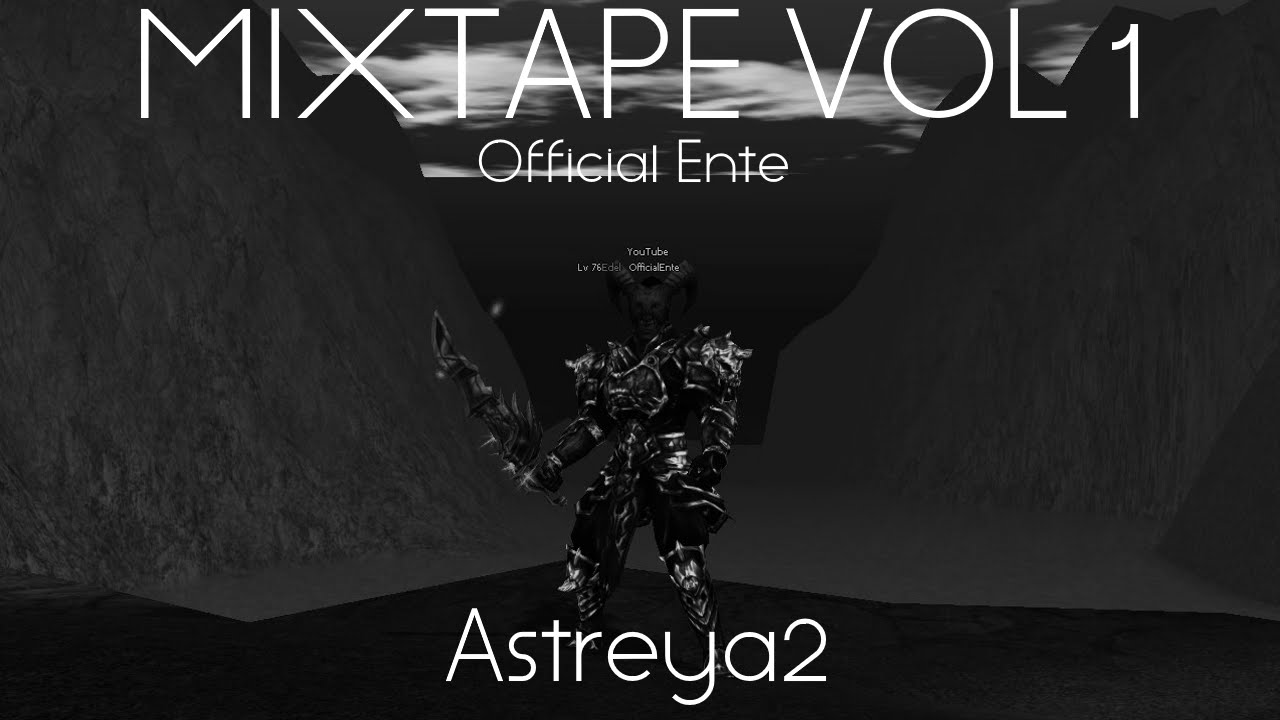 ★Astreya2★ - MixTape Vol 1. - OfficialEnte