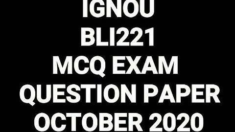 IGNOU || BLI 221 || MCQ || EXAM QUESTION PAPER || OCTOBER 2020