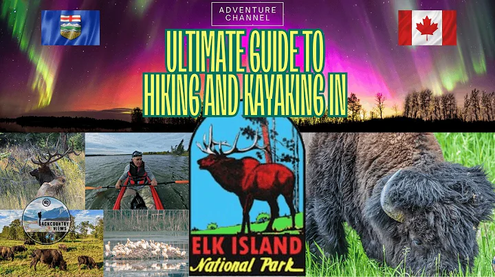 The Ultimate Elk Island Hiking and Kayaking Guide (4K)