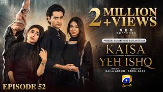 Kaisa Yeh Ishq Episode 52 [Eng Sub] Zoha Tauqeer - Hashaam Khan | 2nd October 2026 | HAR PAL GEO