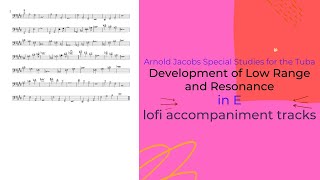 Arnold Jacobs Development of Low Register and Resonance - Euphonium [in E]