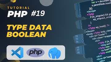 PHP TUTORIAL #19 TYPE DATA BOOLEAN