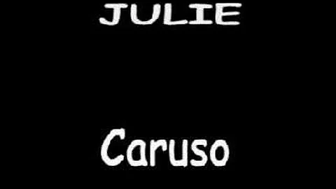 JULIE - CARUSO