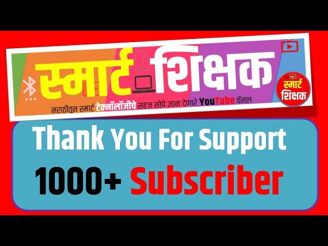 1000+ Suscribers-Thank You For Your Valuable Support-Smart Shikshak class=