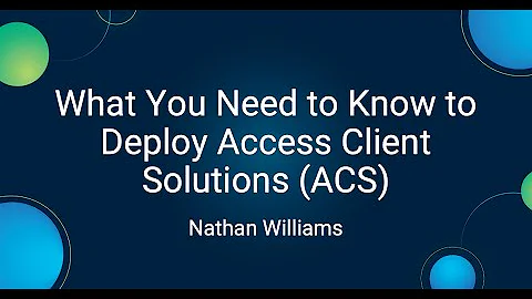 iAdmin 2025: What You Need to Know to Deploy Access Client Solutions (ACS)