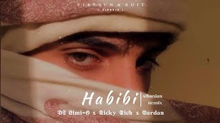 [Vietsub+] Habibi [Albanian Remix] - Dj Gimi - O & Ricky Rich & Dardan