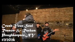 Download Lagu Crush Your Soul/Reason \u0026 Ruckus Poughkeepsie, NY/ 1/2/2026 MP3
