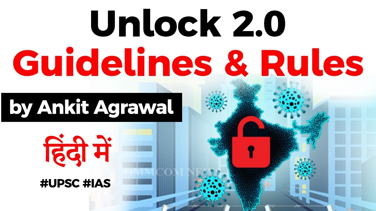 Unlock 2.0 notified by Centre, Guidelines and Rules explained, What will remain closed in Unlock 2.0