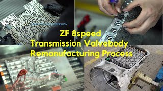 : ZF 8 speed transmission valve body Remanufacturing Process