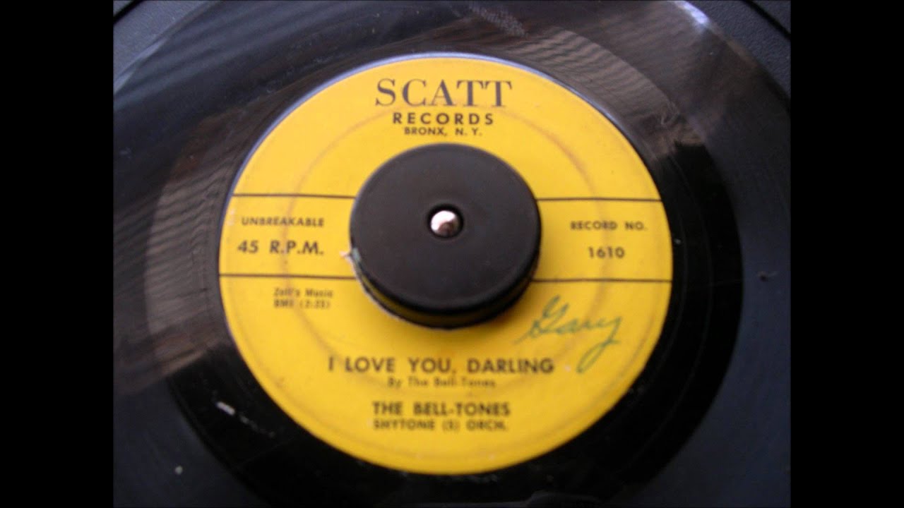 THE BELLTONES I LOVE YOU DARLING SCATT RECORDS 1609 YouTube