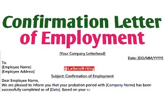 Confirmation Letter of Employment | Confirmation Letter for Employment | Letters Writing