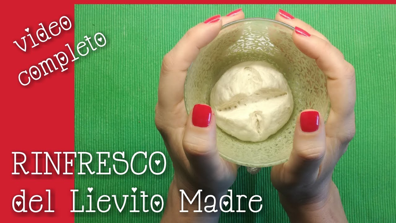 RINFRESCO del Lievito Madre, video esteso