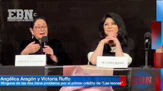 ANGÉLICA ARAGÓN Y VICTORIA RUFFO no PELE4RAN 🥊 🥊 por el primer crédito de la obra 