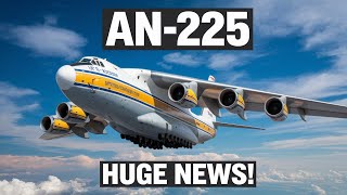 Antonov AN-225 COMEBACK Announced by Ukraine – Here’s What’s Next