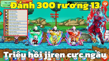 Hồi Sinh Ngọc Rồng - Đánh 300 Rương Cấp 13 Triệu Hồi Jiren Cực Ngầu !!!