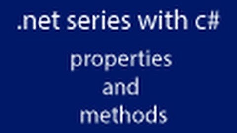 learning about .net with c# in hindi, lesson 11 method and properties