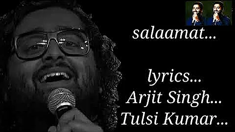 Salaamat Rahay || lyrics || Tulsi Kumar || amaal Malik || Rashmivirag Randeel || H,  Richa C