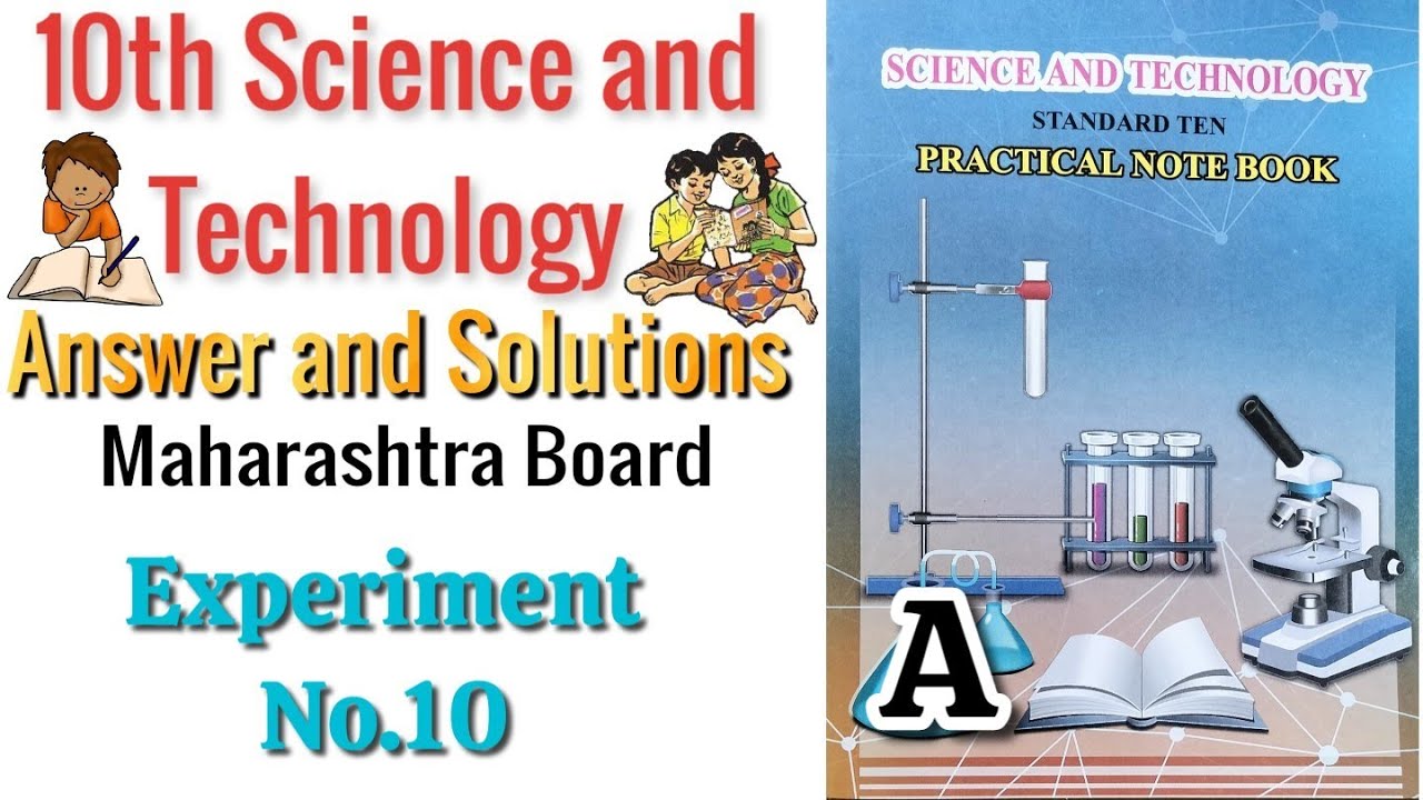 Experiment No.10 Class 10th Science and Technology Practical Book ...