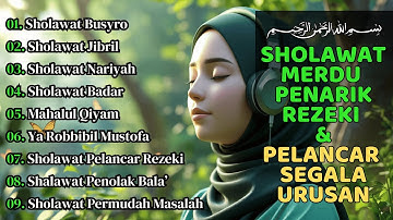 SHOLAWAT NABI MERDU TERBARU 2025 BIKIN ADEM HATI - SHOLAWAT TERPOPULER 2025 PENENANG PIKIRAN