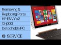 Removing & Replacing Parts | HP ENVY x2 13-j000 Detachable PC | HP Computer Service | HP