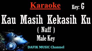 Kau Masih Kekasihku (Karaoke) Naff Nada pria/ Cowok/ Male key G Original Key