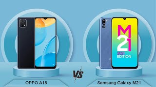 OPPO A15 Vs Samsung Galaxy M21 - Full Comparison [Full Specifications]