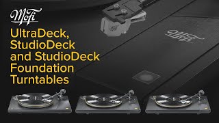 Review: MoFi Electronics' Turntable Trio - UltraDeck, StudioDeck and Foundation