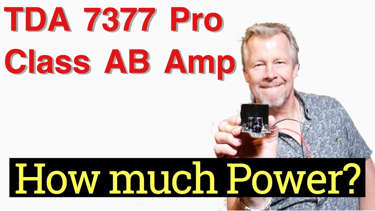 Class AB Power Amplifier with TDA7377 - How much Power? - YouTube