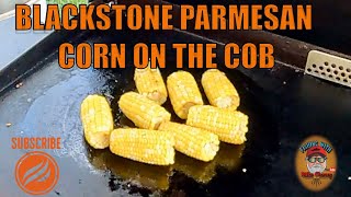 Parmesan Corn On The Cob On The Blackstone 36