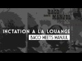 Capture de la vidéo Baco Meets Manjul - Inctation A La Louange