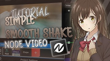 Tutorial simple smooth shake - Like after effect || NODE VIDEO